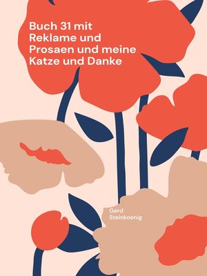 cover image of Buch 31 mit Reklame und Prosaen und meine Katze und Danke